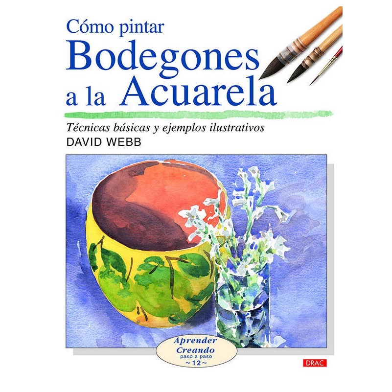 Com Pintar Bodegons A L'Aquarel·la